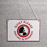 Табличка "Quiet please - meeting in progress", фото 4